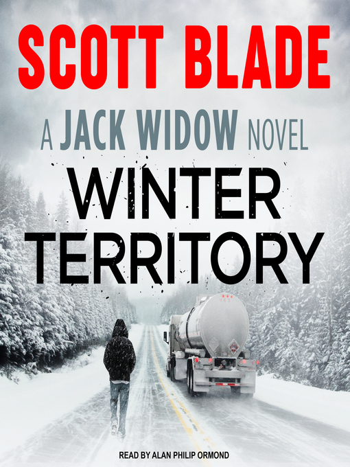 Title details for Winter Territory--A Jack Widow Novel by Scott Blade - Wait list